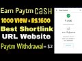 Earn $22 Per Day With Short link Url | paytm cash payment proof