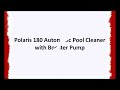 Polaris 180 Automatic Pool Cleaner with Booster Pump Cleaner