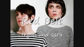 Watch Tegan  Sara Red Belt video