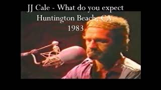 Watch JJ Cale What Do You Expect video