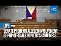 LIVE: Senate probe on alleged involvement of PNP officials in P6.7B 'shabu' mess