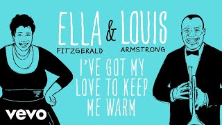 Watch Ella Fitzgerald Ive Got My Love To Keep Me Warm video