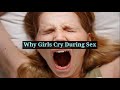 Why girl You Cry During intercours || why girl cry during se.. || KNOW