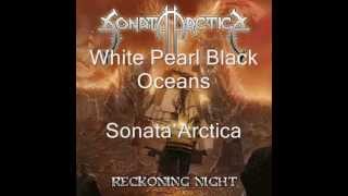Watch Sonata Arctica White Pearl Black Oceans video