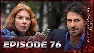 Valley Of The Wolves Ambush Episode 76 Full Hd