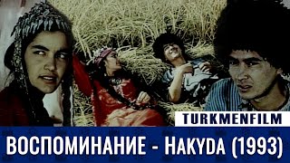 TURKMENFILM(720p HD) / Hakyda (1993)