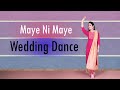 Maye Ni Maye || Wedding Dance For Bride || Easy Steps || Sangeet || Himani Saraswat || Dance Classic