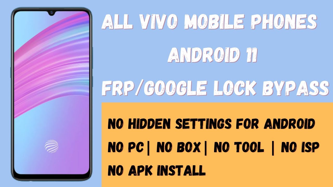 All VIVO 2021 Android 11 FRP/Google Lock Bypass WITHOUT All VIVO 2021 Android 11 FRP/Google Lock Bypass WITHOUT