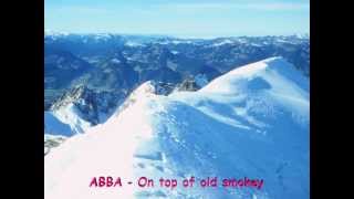 Watch Abba On Top Of Old Smokey video