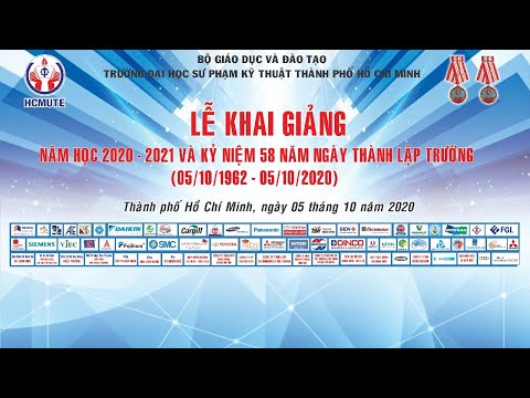 LỄ KHAI GIẢNG NĂM HỌC 2020 2021 | TRƯỜNG ĐẠI HỌC SƯ PHẠM KỸ THUẬT TP. HỒ CHÍ MINH