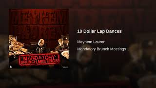 Watch Meyhem Lauren 10 Dollar Lap Dances video