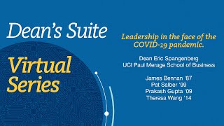 Dean's Suite Virtual Series - Leadership in the face of the COVID-19 pandemic.
