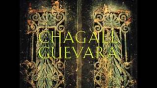 Watch Chagall Guevara Cant You Feel The Chains video