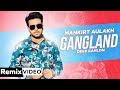 Gangland (Remix) | Mankirt Aulakh Ft Deep Kahlon | Latest Punjabi Songs 2019 | Speed Records