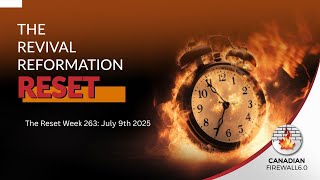 The Reset Week 263 July 9, 2025
