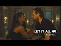 Rick & Michonne - Let It All Go (The Walking Dead - The Ones Who Live)