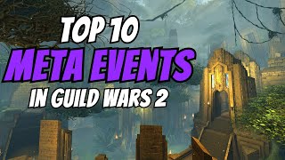 Top 10 Meta Events In Guild Wars 2