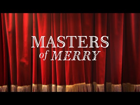 Masters of Merry since 1707