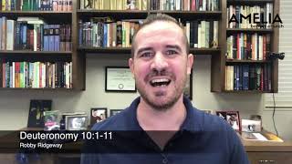 Devotional • Wednesday 5.5.2021 • Deuteronomy 10:1-11