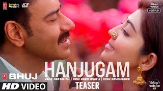 Hanjugam Teaser Bhuj The Pride Of India Ajay D. Pranitha S. Sonakshi S. Jubin N Out Tomorrow