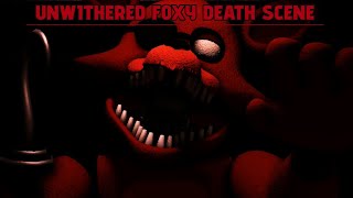 Fnaf Sfm Unwithered Foxy Death Scene