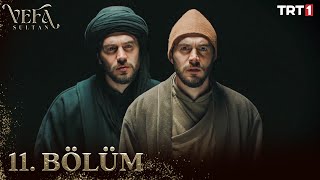 Vefa Sultan 11. Bölüm Trt1