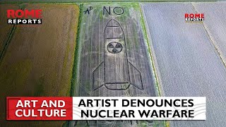 A message you can see from the sky: Italian artist denounces nuclear warfare