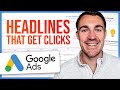 How To Write Google Ads Headlines That Get CLICKS