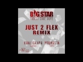 Big Star - Just 2 Flex (Remix) [Feat. Zoocci Coke Dope, Khaligraph and Youngsta] (Official Audio)