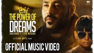 Watch Badshah The Power Of Dreams feat Lisa Mishra video