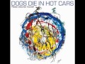 Dogs Die In Hot Cars - Eighties