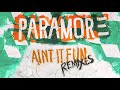 Paramore: Ain't It Fun (Dutch Uncles Remix) (Audio)