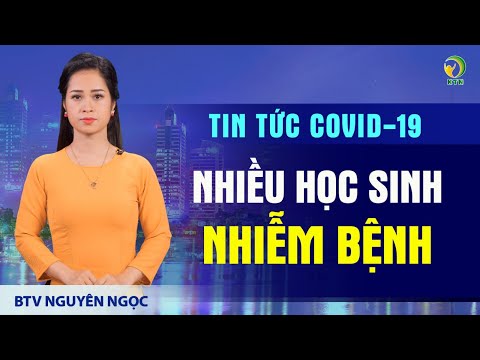 Bản tin tối 9/5: Bắc Giang dồn dập ca dương tính; Bắc Ninh muốn xét nghiệm toàn bộ trường Kinh Bắc