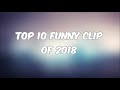 TOP 10 FUNNY CLIP 2019 BEST FUNNY CLIP 2019