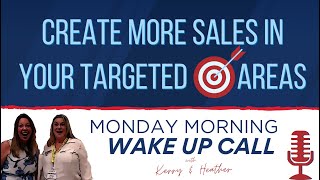 MMWUC - S2 Ep 8 - Create more sales in your targeted areas
