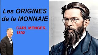 Carl Menger Et Les Monnaies Marchandises Les Origines De La Monnaie, 1892