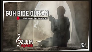 Muhammed Nur Yönden - Gûh Bide Qur'an