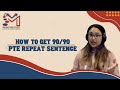 How to get 90/90 in PTE Speaking (Repeat Sentence) | Learn with demonstrations | Milestone Study