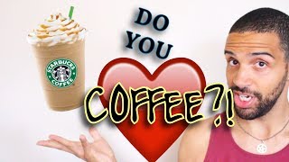 WHAT YOUR COFFEE CHOICE SAYS ABOUT YOU