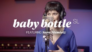 Classic Vocal Presence with Baby Bottle SL, Featuring Sara Niemietz