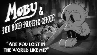 Watch Moby Are You Lost In The World Like Me video