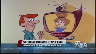 No more Saturday morning cartoons!