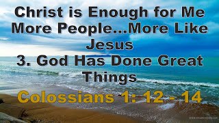 28 August 2022 Christ is Enough for Me 3