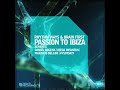 Rhythm Ways and Brain First - Passion to Ibiza (Da
