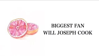 Watch Will Joseph Cook Biggest Fan video