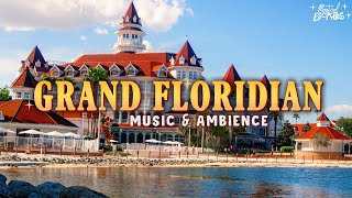 Grand Floridian Resort Music & Ambience Walt Disney World