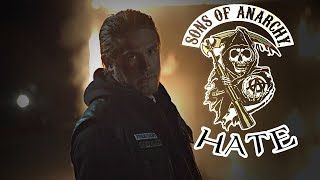 (SOA) Jax Teller - Hate