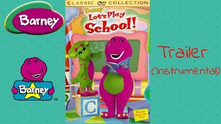 Barney - Lets Play School Trailer Instrumental