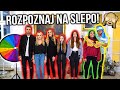 ROZPOZNAJ TEAM NA ŚLEPO PO CZĘŚCIACH CIAŁA!