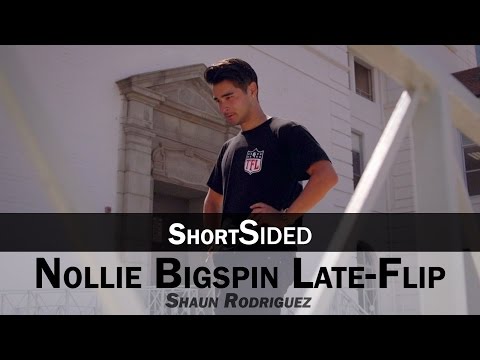 Nollie Bigspin Late-Flip: Shaun Rodriguez || ShortSided